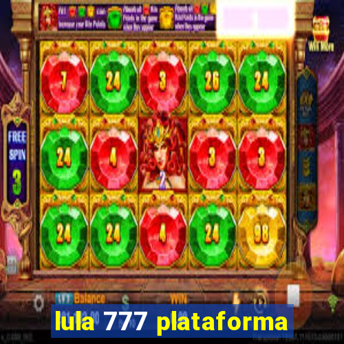 lula 777 plataforma